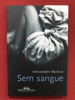 Livro - Sem Sangue - Alessandro Baricco - Seminovo