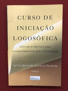 Livro- Curso De Iniciação Logosófica - Carlos B. G. Pecotche