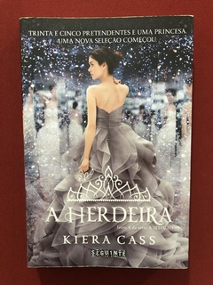 Livro - A Herdeira - Kiera Cass - Ed. Seguinte - Seminovo