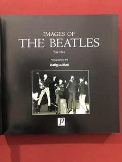 Livro - Images Of The Beatles - Tim Hill - Capa Dura na internet