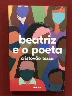 Livro - Beatriz E O Poeta - Cristóvão Tezza - Seminovo