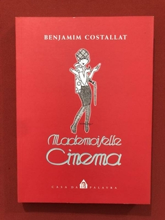 Livro - Mademoiselle Cinema - Benjamim Costallat - Casa Pala