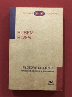 Livro - Filosofia Da Ciência - Rubem Alves - Edições Loyola