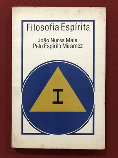 Livro- Filosofia Espírita - João Nunes Maia - Ed. Fonte Viva