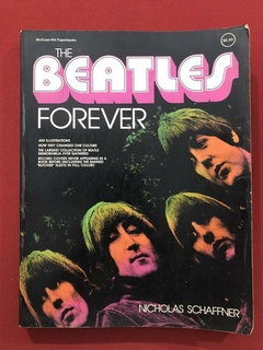 Livro - The Beatles Forever - Nicholas Schaffner - McGraw-Hill