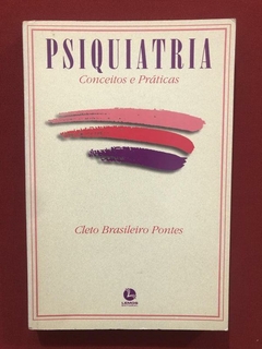 Livro - Psiquiatria - Cleto Brasileiro Pontes - Ed. Lemos
