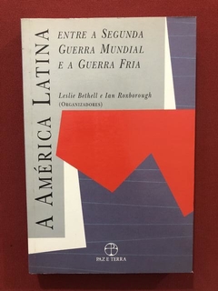 Livro - A América Latina Entre A Segunda Guerra Mundial
