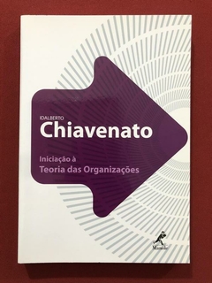 Livro - Iniciação À Teoria Das Organizações - Chiavenato - Seminovo