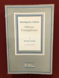 Livro - Obras Completas - Poesia Geral - Henriqueta Lisboa
