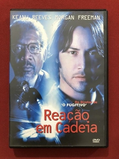 DVD- Reação Em Cadeia - Keanu Reeves/ Morgan Freeman - Semin