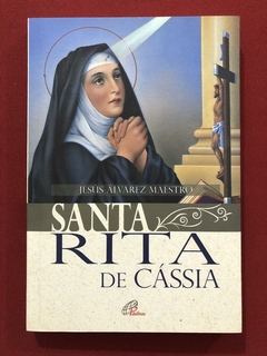 Livro - Santa Rita De Cássia - Jesús Álvarez Maestro - Paulinas