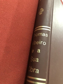 Livro - Thomaz Ribeiro E A Sua Obra - Capa Dura - Lisboa - 1895 - comprar online