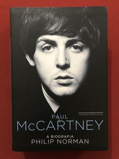 Livro - Paul McCartney: A Biografia - Philip Norman - Seminovo