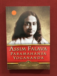Livro - Assim Falava Paramahansa Yogananda - Editora SRF