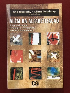 Livro - Além Da Alfabetização - Ana Teberosky - Editora Ática