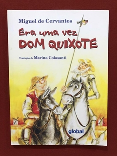 Livro- Era Uma Vez Dom Quixote - Miguel De Cervantes - Semin