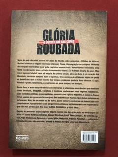 Livro - Glória Roubada - Edgardo Martolio - Figurati - Seminovo - comprar online