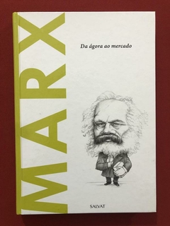 Livro- Marx: Da Ágora Ao Mercado- José Manuel Bermudo- Semin