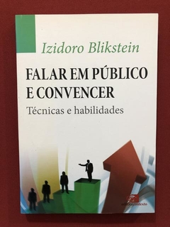 Livro - Falar Em Público E Convencer - Izidoro B. - Seminovo