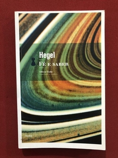 Livro - Fé E Saber - Hegel - Editora Hedra - Seminovo