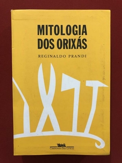 Livro - Mitologia Dos Orixás - Reginaldo Prandi - Cia Letras