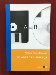 Livro - Ciladas Da Diferença - Antônio F Pierucci - Seminovo