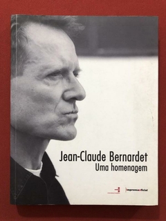 Livro - Jean-Claude Bernardet: Uma Homenagem - Maria Dora Mourão