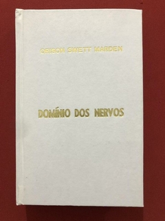 Livro - Domínios Dos Nervos - Orison Swett Marden - Figueirinhas