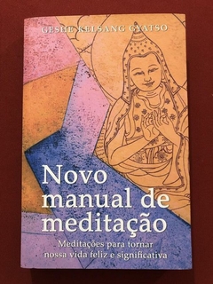 Livro - Novo Manual De Meditação - Geshe Kelsang Gyatso