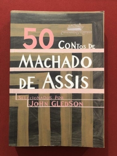 Livro - 50 Contos De Machado De Assis - John Gledson - Seminovo