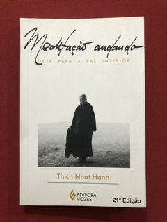 Livro - Meditação Andando - Thich Nhat Hanh - Ed. Vozes