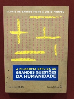 Livro- A Filosofia Explica As Grandes Questões Da Humanidade