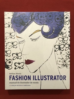 Livro- Fashion Illustrator - Bethan Morris- Cosacnaify- Novo