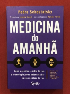 Livro - Medicina Do Amanhã - Pedro Schestatsky - Seminovo