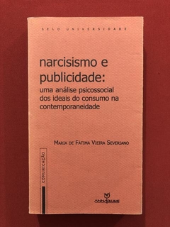 Livro - Narcisismo E Publicidade - Editora Annablume