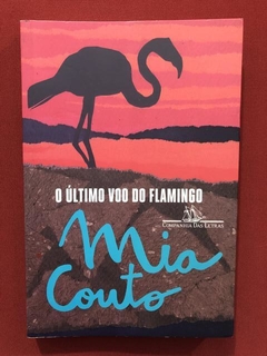 Livro - O Último Voo Do Flamingo - Mia Couto - Seminovo