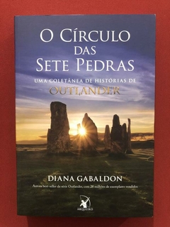 Livro - O Círculo Das Setes Pedras - Diana Gabaldon - Semin.