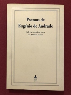 Livro - Poemas De Eugénio De Andrade - Arnaldo Saraiva - Nova Fronteira