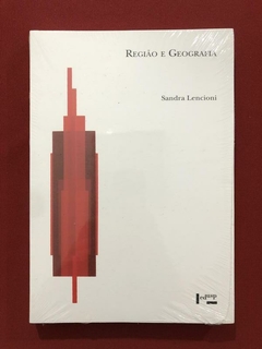 Livro - Região E Geografia - Sandra Lencioni - Edusp - Novo