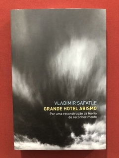 Livro - Grande Hotel Abismo - Vladimir Safatle - Martins Fontes - Seminovo