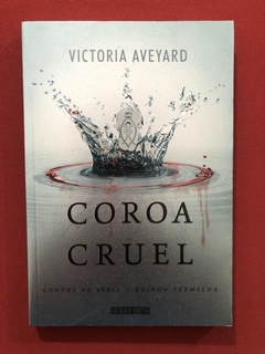 Livro- Coroa Cruel - Victoria Aveyard - Ed. Seguinte - Semin