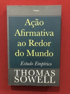 Livro - Ação Afirmativa Ao Redor Do Mundo - Thomas Sowell