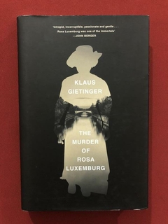 Livro- The Murder Of Rosa Luxemburg- Klaus Gietinger - Semin