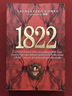 Livro - 1822 - Laurentino Gomes - Editora Nova Fronteira
