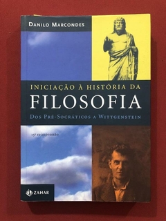 Livro - Iniciação À História Da Filosofia - Danilo Marcondes - Zahar