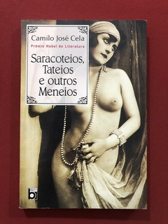 Livro - Saracoteios, Tateios E Outros Meneios - Camilo José Cela