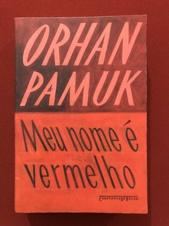 Livro - Meu Nome É Vermelho - Orhan Pamuk - Cia. Das Bolso