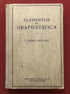 Livro - Elementos De Grafostática - I. Rubio Sanjuán - Ed. Labor