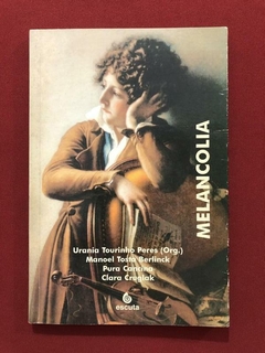 Livro - Melancolia - Urania Tourinho Peres - Ed. Escuta