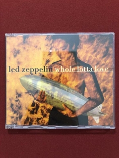 CD - Led Zeppelin - Whole Lotta Love - Nacional - Seminovo